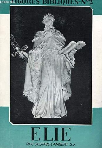 Figures Biblique N°2 - Elie
