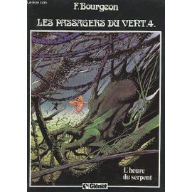 Les Passagers Du Vent Tome 4 - L'heure Du Serpent