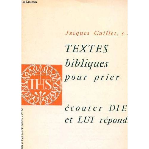 Supplement A La Vie Chretienne N° 52 - Texte Bibliques Pour Prier - Ecouter Dieu Et Lui Repondre