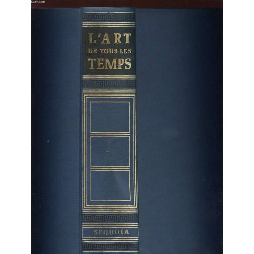 L'art De Tous Les Temps - Tome 1 Et 2 En 1 Volume