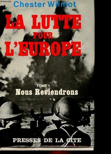 La Lutte Pour L'europe - Tome 1 Nous Reviendrons