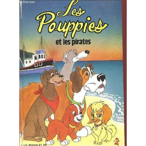 Les Pouppies - Tome 1 - Les Pouppies Et Les Pirates