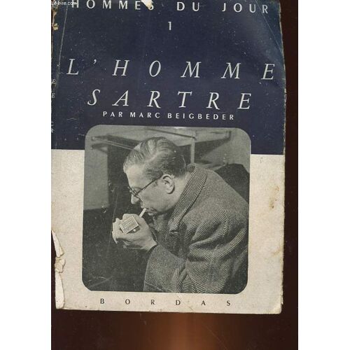 L'homme Sartre - Essai De Devoilement Preexistentiel