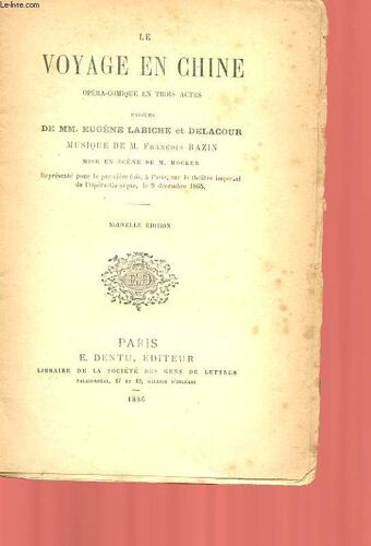 Le Voyage En Chine - Opera-Comique En 3 Actes