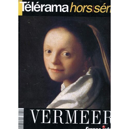 Telerama Hors Serie - Vermeer