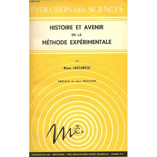 Histoire Et Avenir De La Methode Experimentale