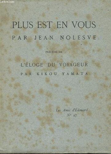 Plus Est En Vous - L'eloge Du Voyageur