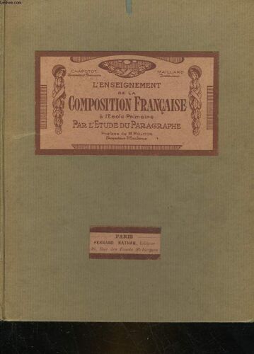 L'enseignement De La Composition Francaise A L'ecole Primaire Par L'etude Preliminaire Du Paragraphe