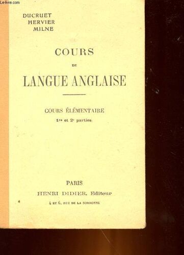 Cours De Langue Anglaise - Cours Elementaire : Elements De Grammaire, Etude Du Vocabulaire