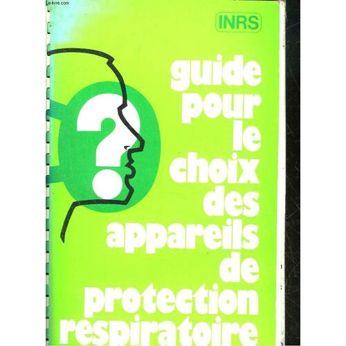 Guide Pour Le Choix Des Appareils De Protection Respiratoire
