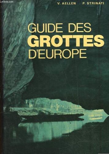 Guide Des Grottes D'europe Occidentale