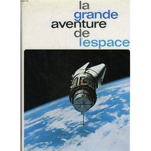 La Grande Aventure De L'espace - 2 Tomes