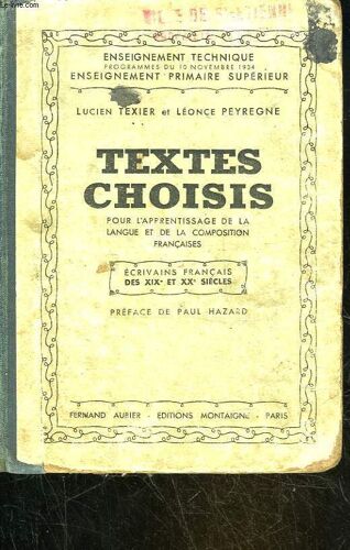Textes Choisis Pour L'apprentissage De La Langue Et De La Composition Franaise - Ecrivains Francais Des 19° Et 20° Siecles