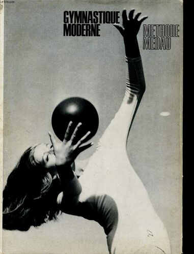 Gymnastique Moderne - Methode Medau - Livre De Lecture Et Manuel De Gymnastique Moderne