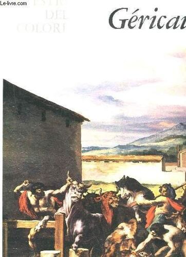 I Maestri Del Colore - 46 - Gericault