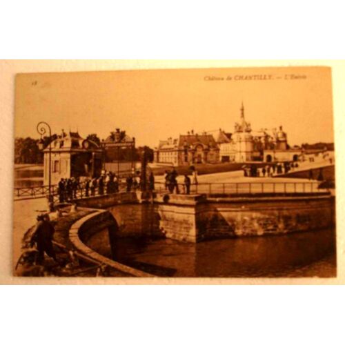 Carte Postale Ancienne Oise Chantilly Chateau De Chantilly L Entree