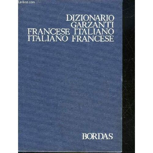 Dizionario Garzanti - Francese-Italiano - Italiano-Francese
