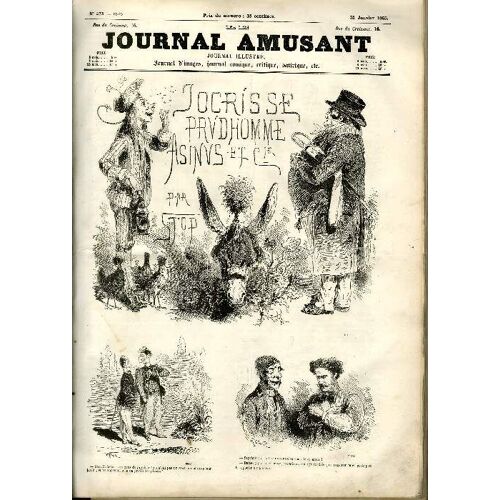 Le Journal Amusant N° 473 : Jocrisse Prudhomme Asinus Et Cie, Cocrissiades, Un Jeune Homme Qui Desire Se Marier, Le Buste De Madame, Le Marche Aux Chiens, Fantasias