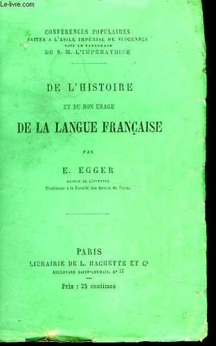 De L'histoire Et Du Bon Usage De La Langue Francaise