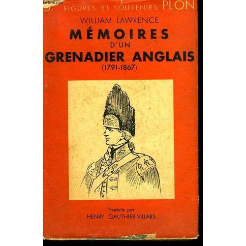 Memoires D'un Grenadier Anglais (1791-1867)