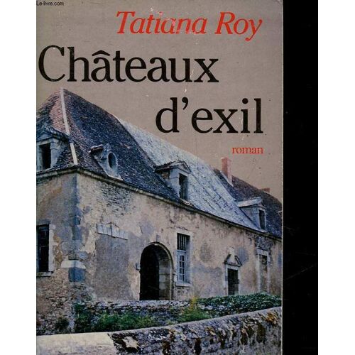 Châteaux D'exil