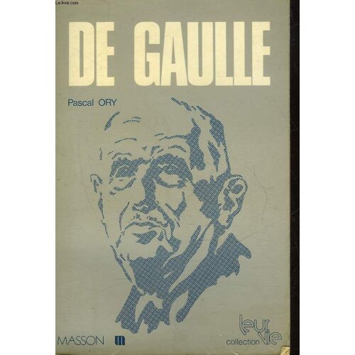 De Gaulle Ou L'ordre Du Discours
