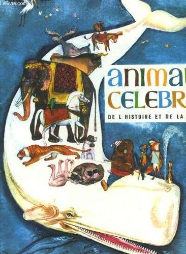 Animaux Celebres De L'histoire Et De La Legende