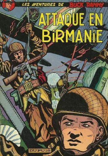 Les Aventures De Buck Danny 6 : Attaque En Birmanie