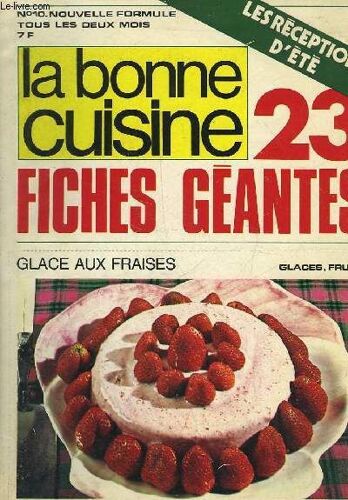 La Bonne Cuisine - N° 10 - Nouvelle Formule - Les Receptions D'ete