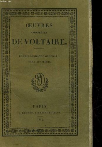 Oeuvres Completes De Voltaire - Tome 59 - Correspondance Generale - Tome 4
