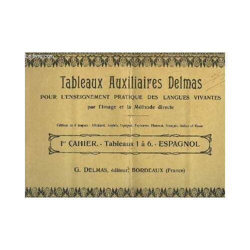 Tableaux Auxliaires Delmas - Espagnol 1° Cahier Tableaux 1 A 6 : Espagnol - 1° Serie - Classe De 6°