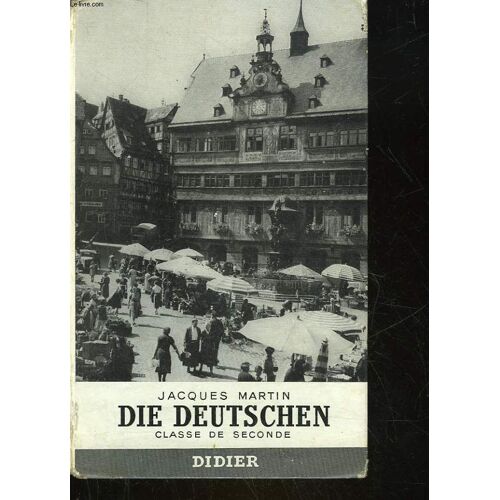 Die Deutsche - Classes De 2° (1° Et 2° Langue)