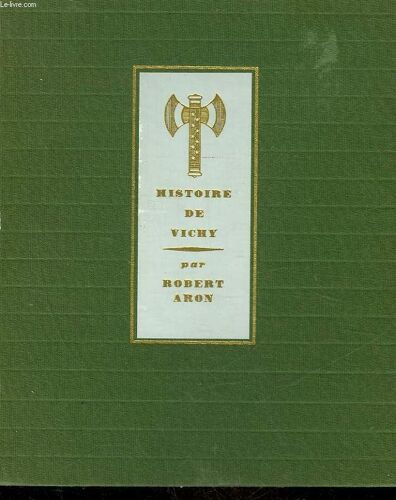 Histoire De Vichy 1940 - 1941