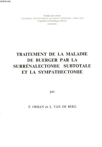 Traitement De La Maladie De Buerger Par La Surrenalectomie Subtotale Et La Sympathectomie