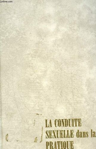 La Conduite Sexuelle Dans La Pratique