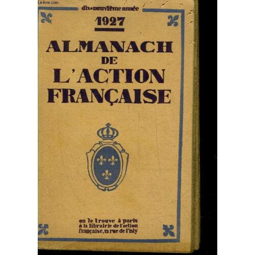 Almanach De L'action Francaise 19° Annee