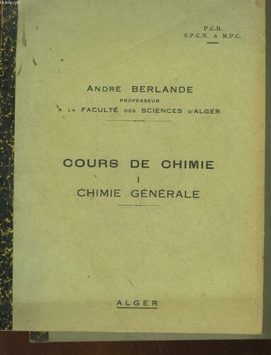 Cours De Chimie - 2 Tomes - 1 : Chimie Generale, 2 : Chimie Minerale