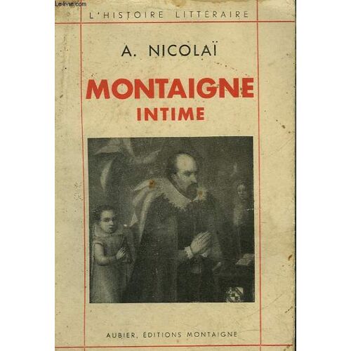 Montaigne Intime