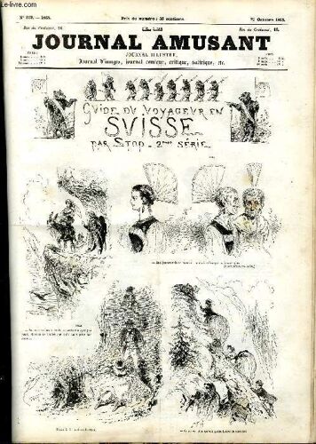 Le Journal Amusant N° 512 : Guide Du Voyageur En Suisse 2° Serie, Une Tempete Sous Un Casque, On Demande Un Pensionnaire, Fantasias