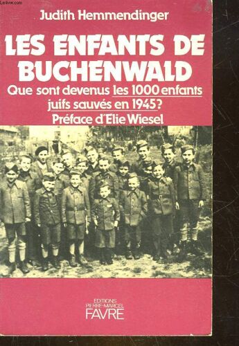 Les Enfants De Buchenwald - Que Sont Devenus Les 1 000 Enfants Juifs Sauvés En 1945 ?