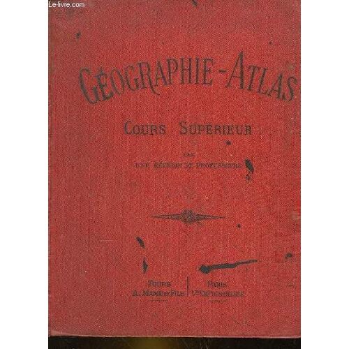 Enseignement Primaire - Enseignement Secondaire Classique Et Moderne - Geographie-Atlas Du Cours Superieur