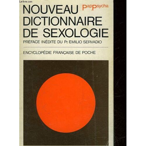 Nouveau Dictionnaire De Sexologie - Sexologia - Lexikon - Pap - Psycha