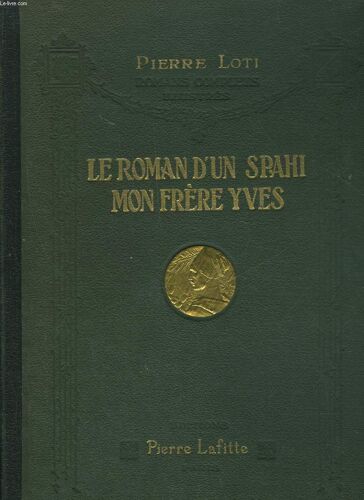 Le Roman D'un Spahi - Mon Frere Yves