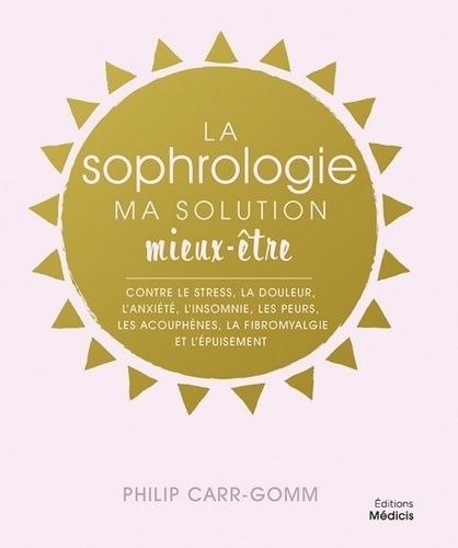 La Sophrologie - Ma Solution Mieux-Être