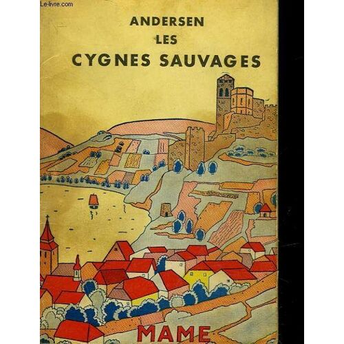 Les Cygnes Sauvages - Suivi De - Le Vilain Petit Canard