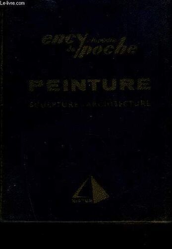 Encyclopedie De Poche - Peinture - Sculpture - Architecture