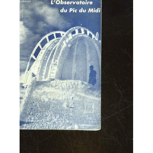 L'obseratoire Du Pic Du Midi