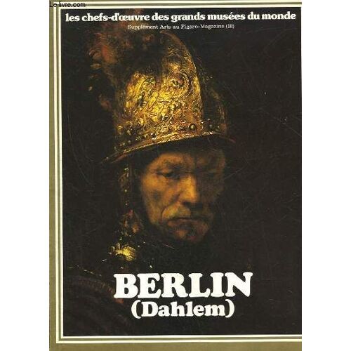 Berlin - Dahlem - Les Chefs-D'oeuvre Des Grands Musees Du Monde