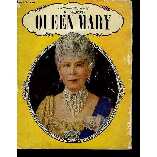 Her Majesty Queen Mary