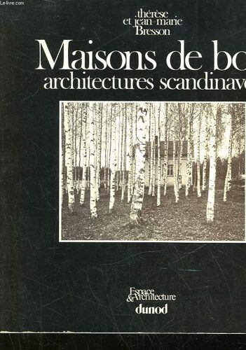Maisons De Bois - Architectures Scandinaves